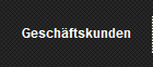 Gesch�ftskunden