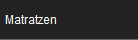Matratzen