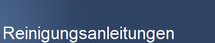 Reinigungsanleitungen